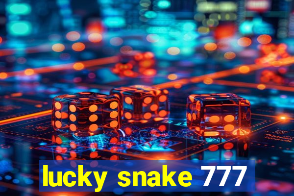 lucky snake 777